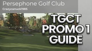 PROMOTION EVENT #1 COURSE GUIDE | Persephone Golf Club | TGC TOURS on PGA Tour 2K21