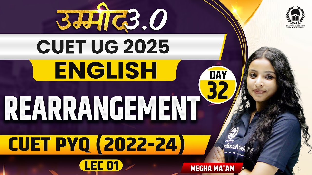 CUET UG 2025 English | Rearrangement & PYQ | UMMEED 3.0 | Megha Ma'am ...