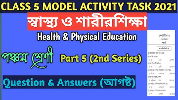 Class 5 Model Activity Task Health And Physical Education Part 5||Sastho O Sarir Sikha August 2021