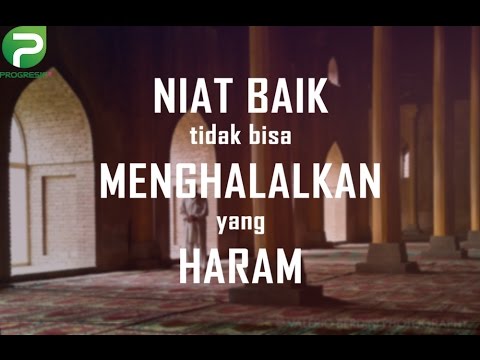 Niat Baik Tidak Bisa Menghalalkan Yang Haram Ustadz Aria Muhammad Ali Lc Youtube