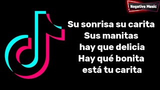 SU SONRISA SU CARITA SUS MANITAS HAY QUE DELICIA - LETRA - IVAN CORNEJO