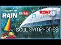 Soul symphonies    sound of rain  2021    part 1