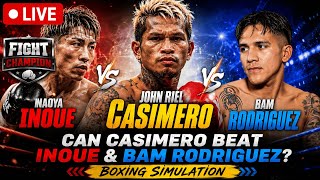 🔴 LIVE 4: Can Casimero Beat Inoue &amp; Bam Rodriguez? | Boxing Simulation Challenge