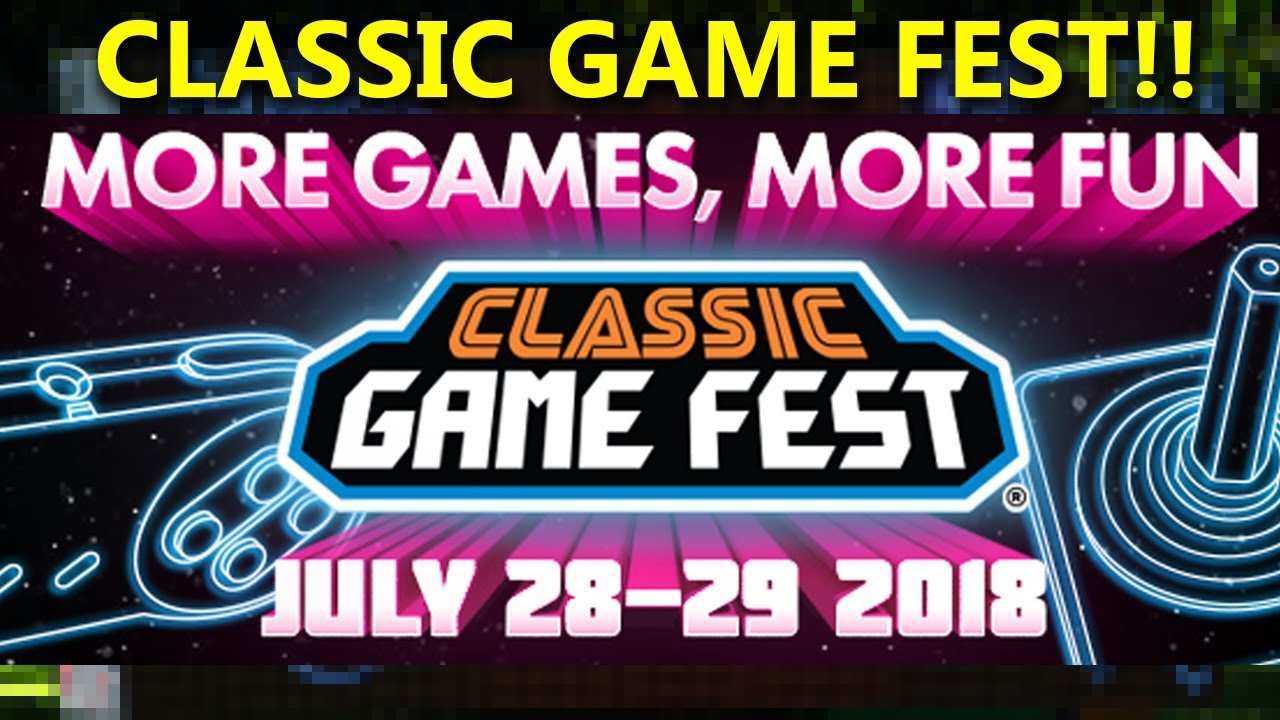 Classic Game Fest 2018 Austin TX YouTube