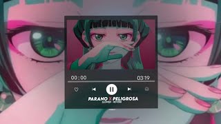 Parano x Peligrosa - Frozy & Floyy Menor  Slowed & Reverb | Edit audio 