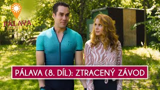 Pálava (8. díl): Ztracený závod