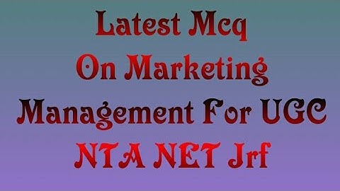Important mcq on marketing management part (2) for UGC NTA NET jrf commerce
