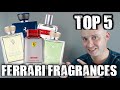 TOP 5 FERRARI FRAGRANCES/COLOGNE - BEST FERRARI FRAGRANCES OF ALL TIME - BEST CHEAP COLOGNE!!!