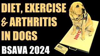 DIET, EXERCISE, AND ARTHRITIS IN DOGS