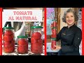 🍅TOMATES AL NATURAL EN CONSERVA 🍅 para todo el año