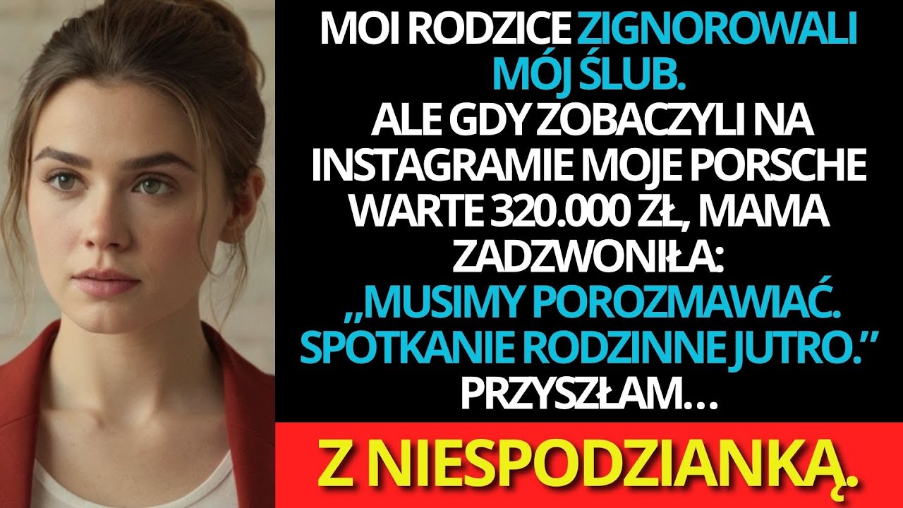 Moi rodzice zignorowali mój ślub, ale Porsche za 320 000 zł przypomniało im, że istnieję