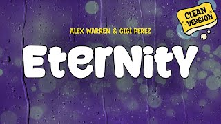 Alex Warren & Gigi Perez - Eternity Clean Lyrics