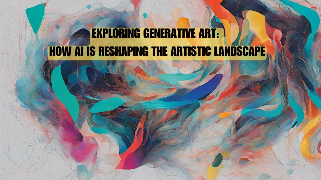 Exploring Generative Art: How AI is Reshaping the Artistic Landscape ...