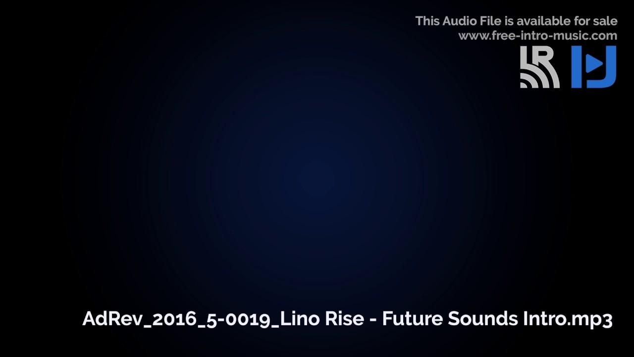AdRev 2016 5 0019 Lino Rise   Future Sounds Intro