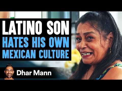 Son Hates His Mexican Culture, Friend Teaches Him A Lesson | Dhar Mann