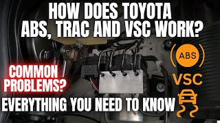 How Does Toyota ABS, Traction Control and VSC Work? Everything You Need to KNow