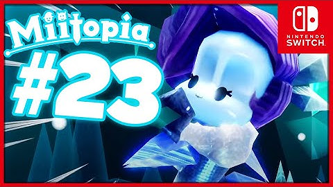 Miitopia FULL Walkthrough Part 23 Gems & Ghosts! (Nintendo Switch!)