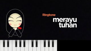 Ringtone terenak sedunia ' merayu tuhan ' versi MIDI piano #trisuaka #kangenband