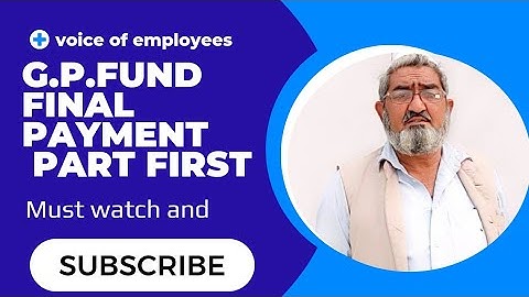 GPFUND FINAL PAYMENT PART FIRST|||REVISED