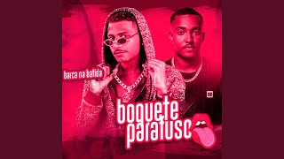 Boquete Parafuso (feat. Mc Calvin)