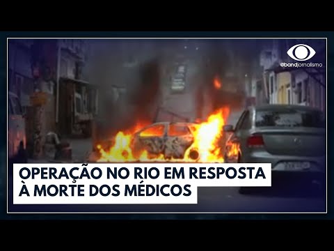 Operação no Rio em resposta à morte dos médicos | Bora Brasil