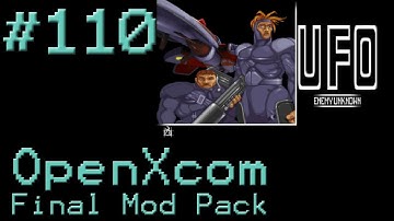 OpenXcom - Final Mod Pack - #110 - Ruins