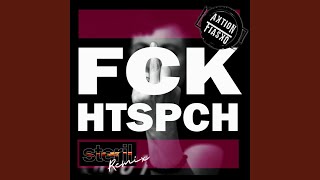 Fck Htspch (EvvilKing Mix)