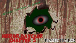 HRROR DAYCAER CHAPTER 5 TEASER TRAILER 1 NEW NAME (SCARY DAYCAER phase 2)