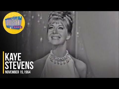 Kaye Stevens "I'll Show Them All" on The Ed Sullivan Show