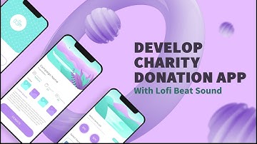 Develop Charity donation web app with react , next.js , typescript , tailwind with lofi beat