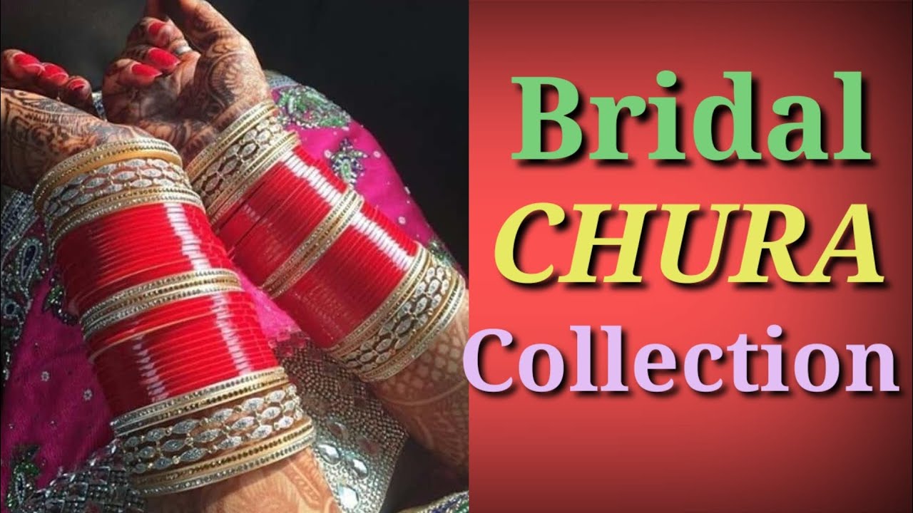 Latest & Trendy Bridal Chura Design  Punjabi Chura Collection - YouTube
