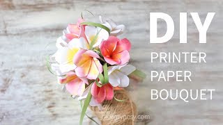 Free template: How to make paper bouquet of Plumeria from printer paper, SO EASY