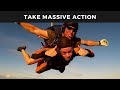 Why you arent getting anywhere without taking massive action