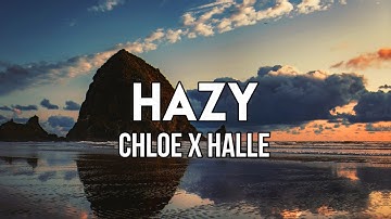 Chloe x Halle - Hazy (Lyrics)