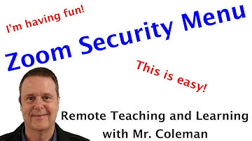 How to Use the Zoom Security Menu for Classroom Management in Remote Teaching and Learning
