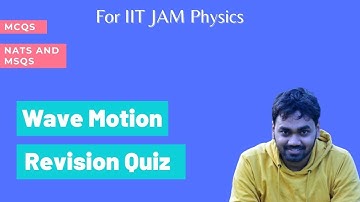 IIT JAM 2021 || Revision Quiz || Wave Motion