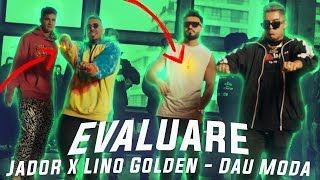 Evaluare - Jador x Lino Golden - Dau Moda