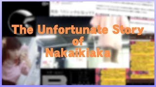 The Unfortunate Story of Nakaikiaka