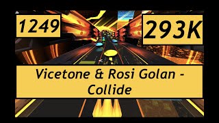 Audiosurf 2 Ep. 1249: Vicetone - Collide (feat. Rosi Golan). 293K score. Super Ninja Mono.