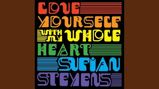 Love Yourself (Short Reprise) - Sufjan Stevens