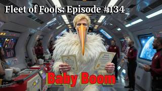 Shadow Quest: FLEET OF FOOLS — Episode 134: Baby Boom / The Crews Think Privacy Rooms are Magic.