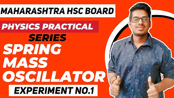 Spring Mass Oscillator Finding Force Constant K Offline Practical Class 12th H.S.C Maharashtra Board