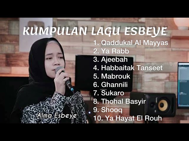 KUMPULAN LAGU ALMA ESBEYE TERBARU 2021 || GAMBUS ESBEYE class=