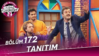 Çok Güzel Hareketler 2 - 172. Bölüm Tanıtım