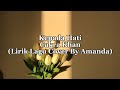 Kepada Hati - Cakra Khan (Lirik Lagu Cover By Amanda)