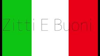 Zitte E Buoni [Remix]