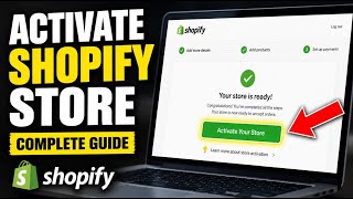 How to Activate Shopify Store - Complete Guide