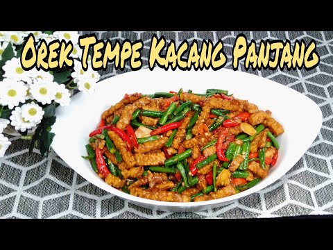 Resep Tempe Orek Campur Kacang Panjang