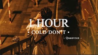Cold Dont - Nmọc Ft Dmean X Astac X Quanvroxlofi Ver 1 Hour Lyrics Video