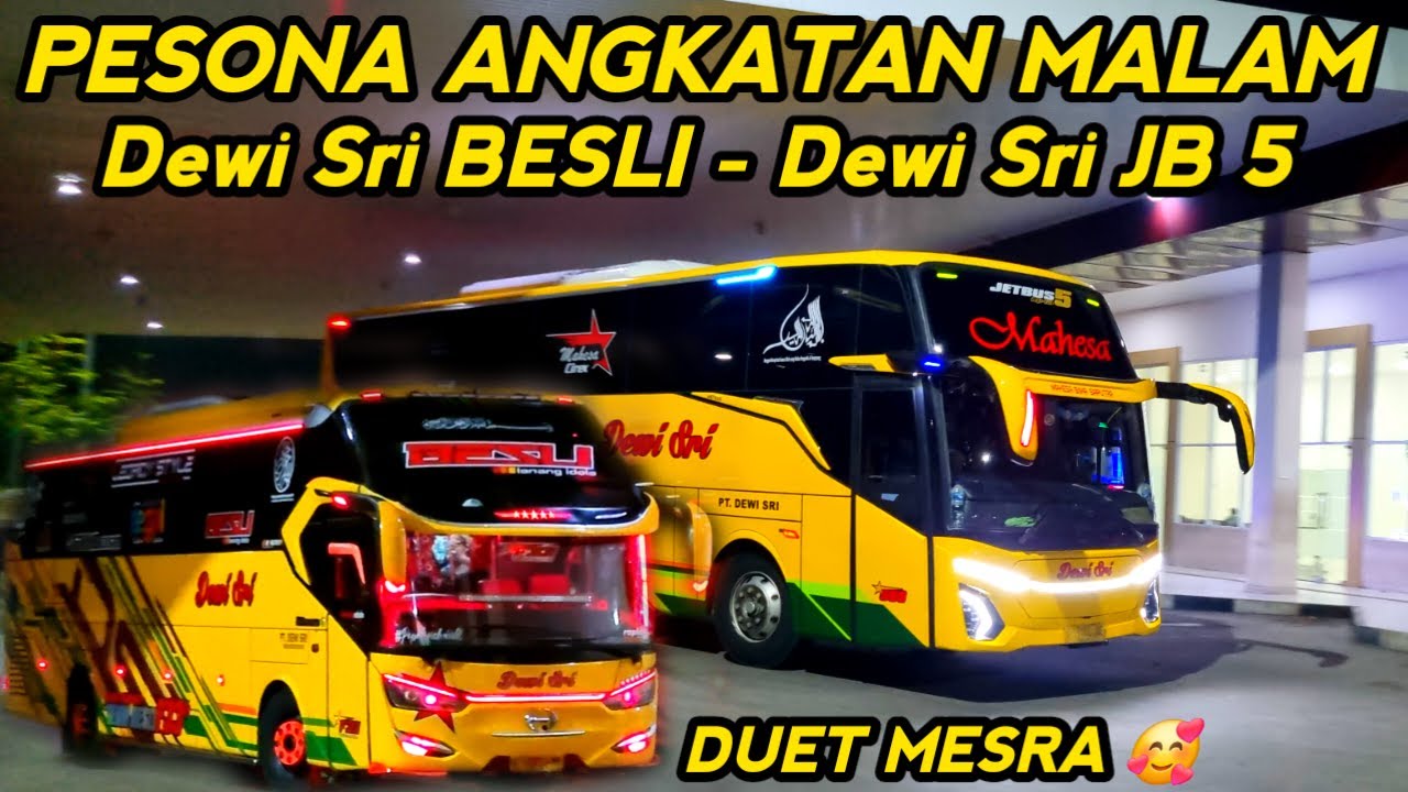 DEWI SRI JB 5 ft DEWI SRI BESLI !!! Pesona Angkatan Malam Terminal Tipe A Kota Tegal